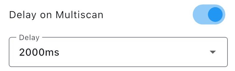 Delay on Multiscan setting